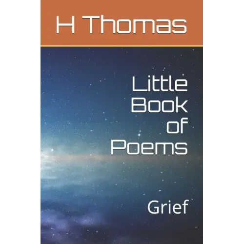 Little Book of Poems - Grief: Grief