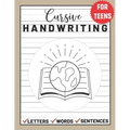Cursive Handwriting for Teens: Cursive Writing for Young Adults, Learn & Practice Writing in Cursive ( Writing Book for Teens)
