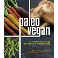 Paleo Vegan: Plant-Based Primal Recipes
