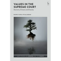 Values in the Supreme Court: Decisions, Division and Diversity
