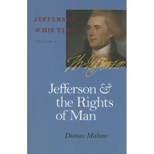Jefferson and the Rights of Man: Volume 2