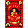An Agent of Utopia: New and Selected Stories