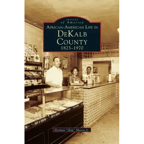 African-American Life in Dekalb County: 1823-1970
