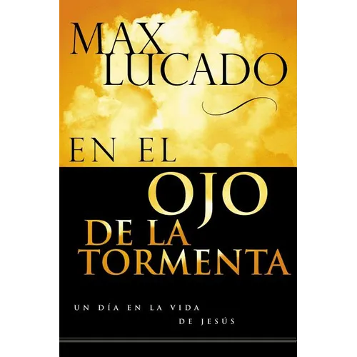 En El Ojo de la Tormenta = In the Eye of the Storm