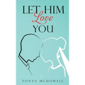 Let Him Love You