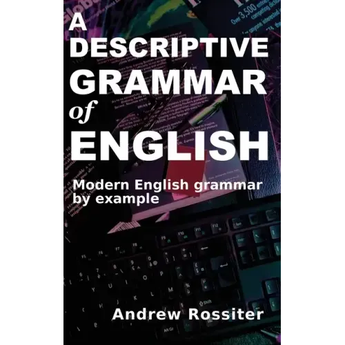 A Descriptive Grammar of English
