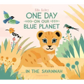 One Day on Our Blue Planet: In the Savannah