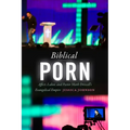 Biblical Porn: Affect, Labor, and Pastor Mark Driscoll's Evangelical Empire