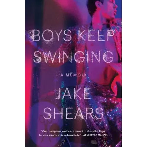 Boys Keep Swinging: A Memoir