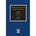 Mecklenburg County, North Carolina Deed Abstracts, 1763-1779.