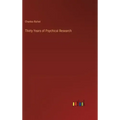 Thirty Years of Psychical Research