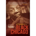 An Autobiography of Black Chicago