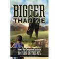 Bigger Than Me