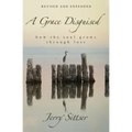 A Grace Disguised: How the Soul Grows Through Loss