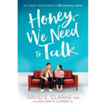 Honey, We Need to Talk: Get Honest and Intimate in 10 Essential Areas