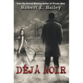 Déjà Noir: A Detroit Mystery