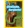 National Geographic Readers: ¡Deslízate, Serpiente! (Pre-Reader)-Spanish Edition