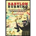Babylon Burning: A Graphic History of the Making of the Modern Middle East