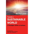 Towards a sustainable world: 3 Paradigm shifts