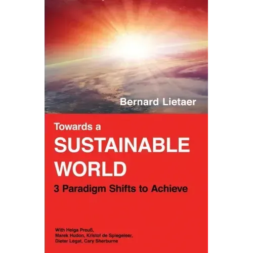 Towards a sustainable world: 3 Paradigm shifts