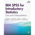 IBM SPSS for Introductory Statistics: Use and Interpretation, Sixth Edition