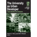 The University as Urban Developer: Case Studies and Analysis: Case Studies and Analysis