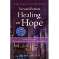 Reconciliation, Healing, and Hope: Sermons from Washington National Cathedral