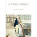 A Cultural History of the Human Body in the Enlightenment