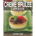 Creme Brulee Cookbook: Book 2, for Beginners Made Easy Step by Step