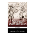Legendary Pirates: The Life and Legacy of Bartholomew Roberts (Black Bart)