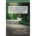 The Early Years of Leadership: The Journey Begins