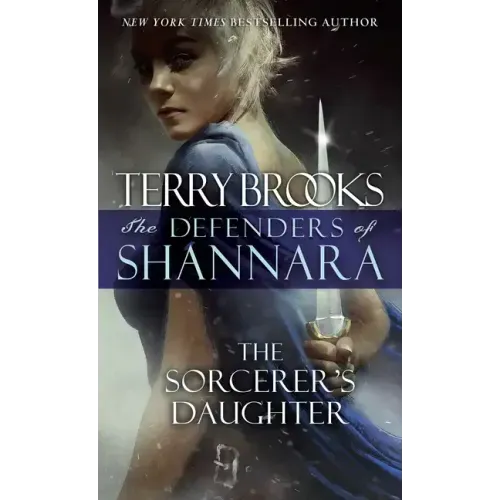 The Sorcerer's Daughter: The Defenders of Shannara