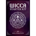 Wicca Starter Kit: Candles, Herbs, Tarot Cards, Crystals, and Spells. A Beginner's Guide to Using the Fundamental Elements of Wiccan Ritu