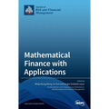 Mathematical Finance with Applications