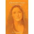 I Remember Union: The Story of Mary Magdalena