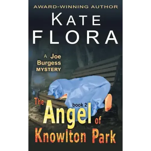 The Angel of Knowlton Park (a Joe Burgess Mystery, Book 2)