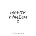 Mighty Random 2
