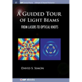 A Guided Tour of Light Beams: From Lasers to Optical Knots
