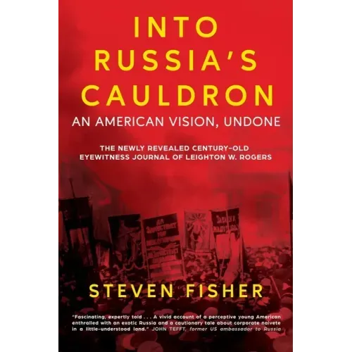 Into Russia's Cauldron: An American Vision, Undone