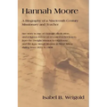 Hannah Moore: A Biography of a Nineteenth Century Missionary and Teacher