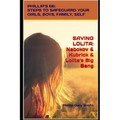 Saving Lolita: PHILLIP'S 66: Steps to Safeguard Your Girls, Boys, Family, and Self