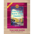 Discover 4 Yourself(r) Teacher Guide: You're a Brave Man, Daniel!