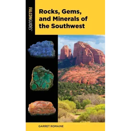 Rocks, Gems, and Minerals of the Southwest
