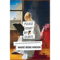Please Remit My Qubits: a trans hex on the birth of quantum supremacy