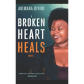 A Broken Heart Heals