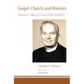 Gospel, Church, and Ministry