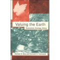 Valuing the Earth, second edition: Economics, Ecology, Ethics