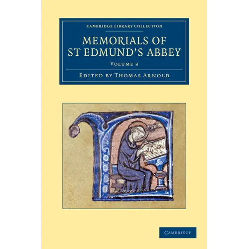 Memorials of St Edmund's Abbey - Volume 3
