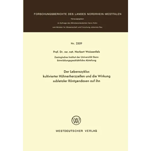 Der Lebenszyklus kultivierter Hühnerherzzellen und die Wirkung subletaler Röntgendosen auf ihn