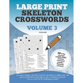 Large Print Skeleton Crosswords Volume 3